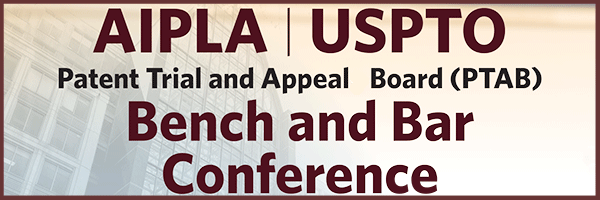 EVENT_AIPLA-PTAB-BenchBarConference